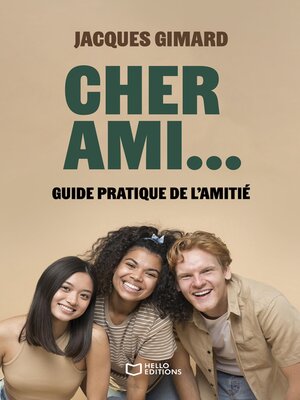 cover image of Cher Ami...--Guide pratique de l'amitié